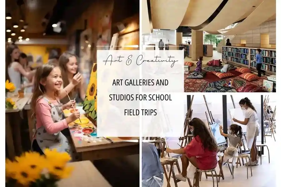 Art Galleries and Studios for School Field Trips