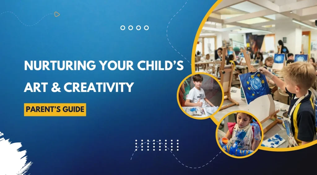 Understanding and Developing Your Child’s Artistic Talents